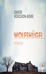 Wolfshügel Cover des Buches Wolfshügel (ISBN: 9783039250264)