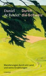 Durch die Schweiz Cover des Buches Durch die Schweiz (ISBN: 9783039260324)