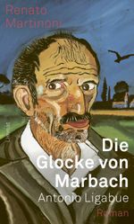 Die Glocke von Marbach Cover des Buches Die Glocke von Marbach (ISBN: 9783039260584)