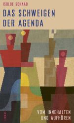 Das Schweigen der Agenda Cover des Buches Das Schweigen der Agenda (ISBN: 9783039260591)