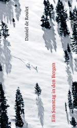 Ein Sonntag in den Bergen Cover des Buches Ein Sonntag in den Bergen (ISBN: 9783039260867)
