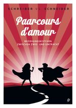 Paarcours d'amour Cover des Buches Paarcours d'amour (ISBN: 9783039300358)
