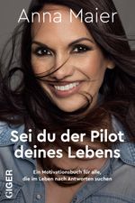 Sei du der Pilot deines Lebens Cover des Buches Sei du der Pilot deines Lebens (ISBN: 9783039330461)