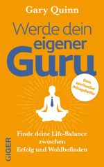 Werde dein eigener GURU Cover des Buches Werde dein eigener GURU (ISBN: 9783039330508)