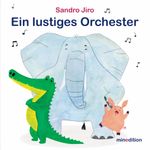 Ein lustiges Orchester Cover des Buches Ein lustiges Orchester (ISBN: 9783039342365)