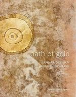 Path of Gold: Barbara Diethelm – Heinrich Eichmann Cover des Buches Path of Gold: Barbara Diethelm – Heinrich Eichmann (ISBN: 9783039420759)