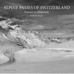 Alpine Passes of Switzerland Cover des Buches Alpine Passes of Switzerland (ISBN: 9783039421626)