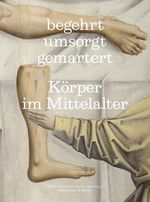 begehrt. umsorgt. gemartert. Cover des Buches begehrt. umsorgt. gemartert. (ISBN: 9783039421879)