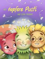 Der tapfere Pusti und seine Freunde Cover des Buches Der tapfere Pusti und seine Freunde (ISBN: 9783039510368)