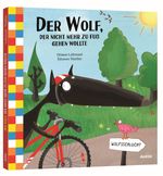 Der Wolf, der nicht mehr zu Fuß gehen wollte Cover des Buches Der Wolf, der nicht mehr zu Fuß gehen wollte (ISBN: 9783039540440)