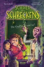 Schule des Schreckens, Bd. 1 Cover des Buches Schule des Schreckens, Bd. 1 (ISBN: 9783039670529)