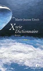 X wie Dictionnaire Cover des Buches X wie Dictionnaire (ISBN: 9783039730384)