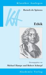 Baruch de Spinoza: Ethik in geometrischer Ordnung dargestellt Cover des Buches Baruch de Spinoza: Ethik in geometrischer Ordnung dargestellt (ISBN: 9783050041261)