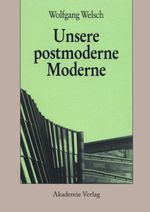 Unsere postmoderne Moderne Cover des Buches Unsere postmoderne Moderne (ISBN: 9783050045337)