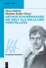 Arthur Schopenhauer: Die Welt als Wille und Vorstellung Cover des Buches Arthur Schopenhauer: Die Welt als Wille und Vorstellung (ISBN: 9783050050546)
