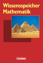Wissensspeicher / Mathematik Cover des Buches Wissensspeicher / Mathematik (ISBN: 9783060017416)