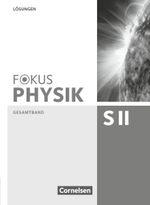Fokus Physik Sekundarstufe II - Gesamtband - Oberstufe: Lösungen Cover des Buches Fokus Physik Sekundarstufe II - Gesamtband - Oberstufe: Lösungen (ISBN: 9783060157365)