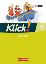 Klick! Englisch: Band 5: 9. Schuljahr - Schülerbuch Cover des Buches Klick! Englisch: Band 5: 9. Schuljahr - Schülerbuch (ISBN: 9783060319374)