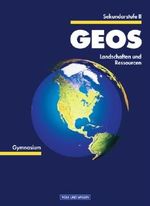 GEOS, Sekundarstufe II, Landschaften und Ressourcen Cover des Buches GEOS, Sekundarstufe II, Landschaften und Ressourcen (ISBN: 9783060411030)
