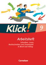Klick! Deutsch - Westliche Bundesländer: 9. Schuljahr - Schreiben, Lesen, Rechtschreiben und Grammatik in Beruf und Alltag: Arbeitsheft mit Lösungen Cover des Buches Klick! Deutsch - Westliche Bundesländer: 9. Schuljahr - Schreiben, Lesen, Rechtschreiben und Grammatik in Beruf und Alltag: Arbeitsheft mit Lösungen (ISBN: 9783060604593)