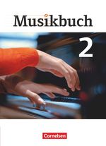 Musikbuch - Sekundarstufe I / Band 2 - Schülerbuch Cover des Buches Musikbuch - Sekundarstufe I / Band 2 - Schülerbuch (ISBN: 9783060642090)