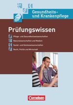 In guten Händen - Gesundheits- und Krankenpflege/Gesundheits- und Kinderkrankenpflege / Prüfungswissen Cover des Buches In guten Händen - Gesundheits- und Krankenpflege/Gesundheits- und Kinderkrankenpflege / Prüfungswissen (ISBN: 9783064508439)