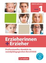 Erzieherinnen + Erzieher - Neubearbeitung: Band 1 - Professionelles Handeln im sozialpädagogischen Berufsfeld: Fachbuch. Mit PagePlayer-App Cover des Buches Erzieherinnen + Erzieher - Neubearbeitung: Band 1 - Professionelles Handeln im sozialpädagogischen Berufsfeld: Fachbuch. Mit PagePlayer-App (ISBN: 9783064519077)
