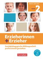 Erzieherinnen + Erzieher - Neubearbeitung: Band 2 - Professionelles Handeln im sozialpädagogischen Berufsfeld: Fachbuch. Mit PagePlayer-App Cover des Buches Erzieherinnen + Erzieher - Neubearbeitung: Band 2 - Professionelles Handeln im sozialpädagogischen Berufsfeld: Fachbuch. Mit PagePlayer-App (ISBN: 9783064519091)