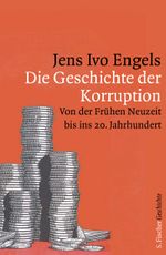 Die Geschichte der Korruption Cover des Buches Die Geschichte der Korruption (ISBN: 9783100022257)