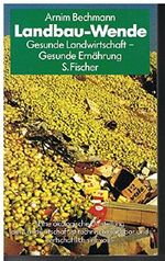 Landbau - Wende. Gesunde Landwirtschaft. Gesunde Ernährung Cover des Buches Landbau - Wende. Gesunde Landwirtschaft. Gesunde Ernährung (ISBN: 9783100052049)