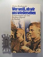 Wer weiß, ob wir uns wiedersehen. Erinnerungen an eine Berliner Jugend Cover des Buches Wer weiß, ob wir uns wiedersehen. Erinnerungen an eine Berliner Jugend (ISBN: 9783100072023)