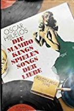 Die Mambo Kings spielen Songs der Liebe Cover des Buches Die Mambo Kings spielen Songs der Liebe (ISBN: 9783100335029)