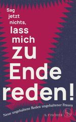 Sag jetzt nichts, lass mich zu Ende reden! Cover des Buches Sag jetzt nichts, lass mich zu Ende reden! (ISBN: 9783103975246)
