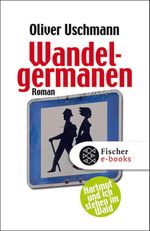 Wandelgermanen Cover des Buches Wandelgermanen (ISBN: 9783104001173)