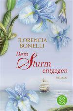 Dem Sturm entgegen Cover des Buches Dem Sturm entgegen (ISBN: 9783104010069)