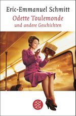 Odette Toulemonde und andere Geschichten Cover des Buches Odette Toulemonde und andere Geschichten (ISBN: 9783104013657)