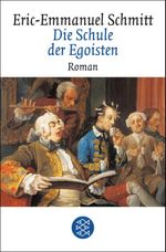 Die Schule der Egoisten Cover des Buches Die Schule der Egoisten (ISBN: 9783104013688)
