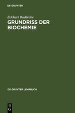 Grundriss der Biochemie Cover des Buches Grundriss der Biochemie (ISBN: 9783110044317)