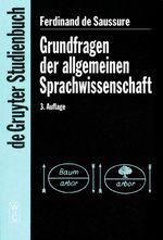 Grundfragen der allgemeinen Sprachwissenschaft Cover des Buches Grundfragen der allgemeinen Sprachwissenschaft (ISBN: 9783110170153)