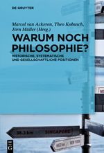 Warum noch Philosophie? Cover des Buches Warum noch Philosophie? (ISBN: 9783110223750)