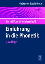 Einfuhrung in Die Phonetik Cover des Buches Einfuhrung in Die Phonetik (ISBN: 9783110224801)