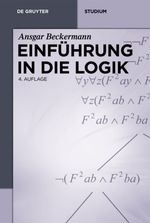 Einführung in die Logik (De Gruyter Studium) Cover des Buches Einführung in die Logik (De Gruyter Studium) (ISBN: 9783110354089)