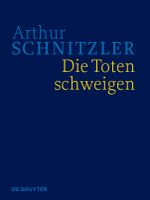 Die Toten schweigen Cover des Buches Die Toten schweigen (ISBN: 9783110476149)