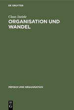 Organisation und Wandel Cover des Buches Organisation und Wandel (ISBN: 9783110883923)