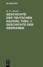 Geschichte der Germanen Cover des Buches Geschichte der Germanen (ISBN: 9783112094839)