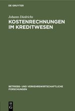 Kostenrechnungen im Kreditwesen Cover des Buches Kostenrechnungen im Kreditwesen (ISBN: 9783111418032)