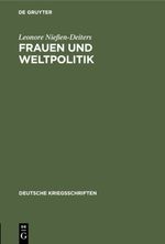 Frauen und Weltpolitik Cover des Buches Frauen und Weltpolitik (ISBN: 9783111418261)