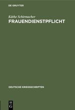 Frauendienstpflicht Cover des Buches Frauendienstpflicht (ISBN: 9783111418353)