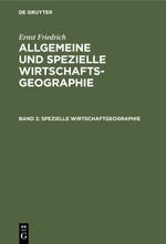 Spezielle Wirtschaftgeographie Cover des Buches Spezielle Wirtschaftgeographie (ISBN: 9783111427799)