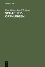 Schacheröffnungen Cover des Buches Schacheröffnungen (ISBN: 9783111487762)